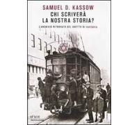Chi scriverà la nostra storia? L'archivio ritrovato del ghetto di Varsavia