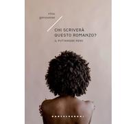 Chi scriverà questo romanzo? Il Puttaniere nero