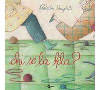 Chi se la fila? Ediz. illustrata