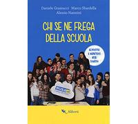 Chi se ne frega della scuola. Con Poster