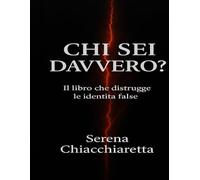 CHI SEI DAVVERO?