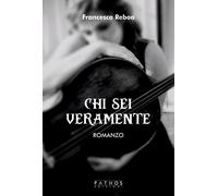 Chi sei veramente - Reboa Francesca