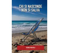 CHI SI NASCONDE NON SI SALVA