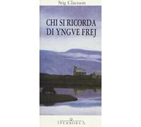 Chi si ricorda di Yngve Frej