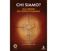 Chi siamo? Alle origini dell'identità europea - Conrad P. (cur.)