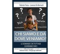 Chi siamo e da dove veniamo? Le domande che tutti noi dovremmo farci - Fra...