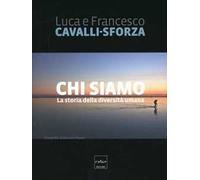 Chi siamo. La storia della diversità umana