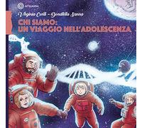 Chi siamo: un viaggio nell'adolescenza