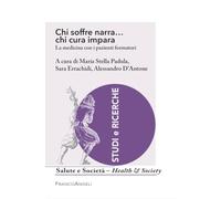Chi soffre, narra... chi cura, impara. La medicina con i pazienti formatori
