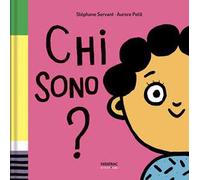 Chi sono? Ediz. a colori