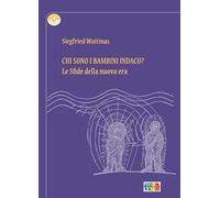 Chi sono i bambini Indaco? Le sfide della nuova era
