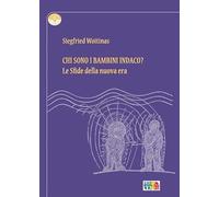 Chi sono i bambini Indaco? Le sfide della nuova era