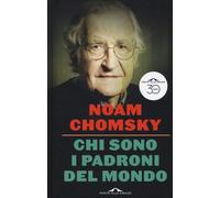 Chi sono i padroni del mondo [Paperback] [Nov 14, 2019] Chomsky, Noam and Nicolì