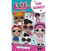 Chi sono? L.O.L. Surprise! Ediz. a colori. Con gadget