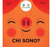 Chi sono? Tina & Gigi. Ediz. a colori