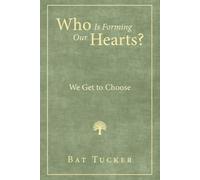 Chi sta formando i nostri cuori? Possiamo scegliere - NUOVO Bat Tucker...