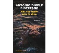 Chi sta male non lo dice