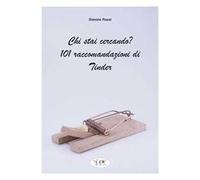 Chi stai cercando? 101 raccomandazioni di Tinder