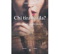 Chi tira le fila? Dalla sottomissione alla libertà (Vol. 3)