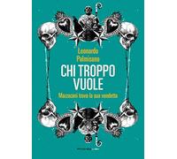 Chi troppo vuole. Mazzacani trova la sua vendetta