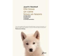 Chi trova un cane trova un tesoro. La lunga storia di come il lup