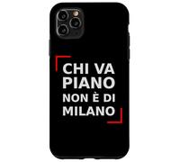 Chi va piano non è di Milano. italiano, Milano Life Quote. Custodia per iPhone 11 Pro Max