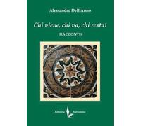 Chi viene, chi va, chi resta