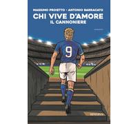 Chi vive d'amore. Il Cannoniere - 2025 - Minerva Edizioni (Bologn