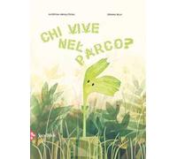 Chi vive nel parco? Ediz. a colori