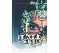 Chi voglio sei tu di Mariangela Camocardi, 2022, Indipendently Published