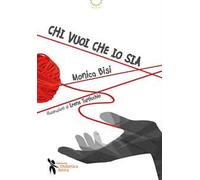 Chi vuoi che io sia. Ediz. a colori
