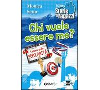 Chi vuole essere me? 4 storie sulla popolarità