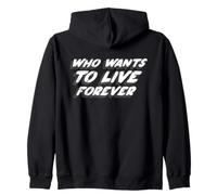 Chi Vuole Vivere per Sempre | 1980's Music Song Citazione Felpa con Cappuccio