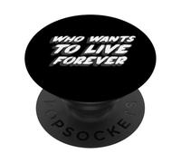 Chi vuole vivere per sempre | 1980's Music Song Citazione PopSockets PopGrip Adesivo