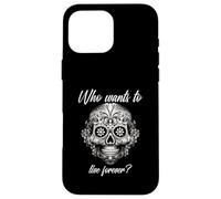 Chi vuole vivere per sempre (Dichiarazione di vita e grafica messicana) Custodia per iPhone 16 Pro Max