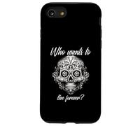 Chi vuole vivere per sempre (Dichiarazione di vita e grafica messicana) Custodia per iPhone SE (2020) / 7/8