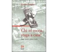 Chi xé mona, staga a casa! Detti, insulti e prese in giro