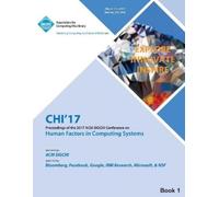 Chi17 Chi Confer CHI 17 CHI Conference on Human Factors in Computing (Tascabile)