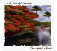 Chia, Enrique - La Isla Del Encanto