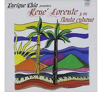 Chia, Enrique - Presenta A Rene Lorente Y Su Flauta Cuba
