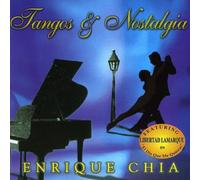 Chia, Enrique - Tangos & Nostalgia