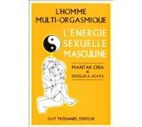 Chia mantak - L homme multi-orgasmique