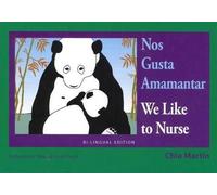 Chia Martin Nos Gusta Amamantar / We Like to Nurse (Tascabile)