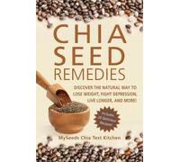 Chia Seed Remedies (Tascabile)