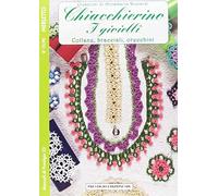 Chiacchierino. I gioielli. Collane, bracciali, orecchini. Merletto. Creazioni di Annamaria Riccardi