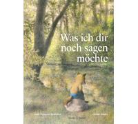 Chiaki Okada Jean-François Sénéch Was ich dir noch sagen möch (Copertina rigida)