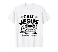 Chiama Gesù Egli risponderà alla Preghiera della Fede Cristiana Maglietta