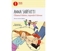 Chiama il diritto, risponde il dovere. Ediz. a colori