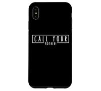 CHIAMA TUA MADRE Non dimenticare tua madre sul telefono della festa della mamma Custodia per iPhone XS Max