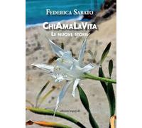 ChiAmaLaVita. Le nuove storie